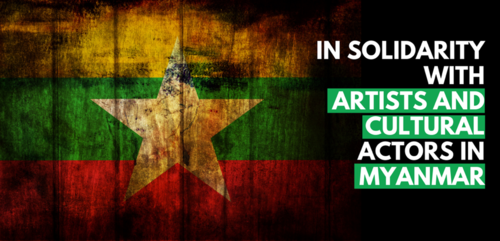 In Solidarity with Artists And Cultural Actors in Myanmar